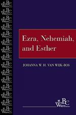 Ezra, Nehemiah, and Esther