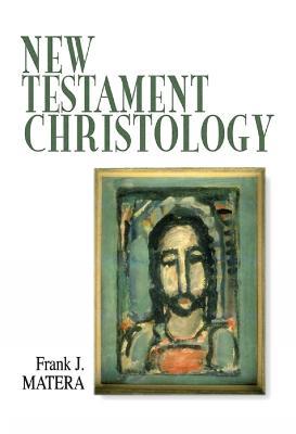 New Testament Christology - Frank J. Matera - cover