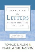 Preaching the Letters without Dismissing the Law