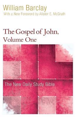 The Gospel of John, Volume 1 - William Barclay - cover