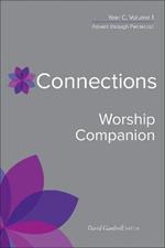 Connections Worship Companion, Year C, Volume 1: Advent to Pentecost Sunday