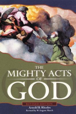 The Mighty Acts of God, Revised Edition - Arnold B. Rhodes,W. Eugene March - cover