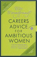 Mrs Moneypenny's Careers Advice for Ambitious Women