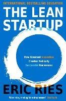 The Lean Startup: The Million Copy Bestseller Driving Entrepreneurs to Success