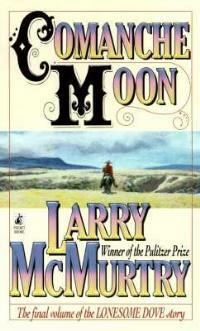 Comanche Moon - Larry McMurtry - cover