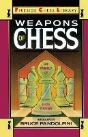 Weapons of Chess: An Omnibus of Chess Strategies