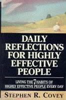 Daily Reflections for Highly Effective People: Living the "7 Habits of Highly Effective People" Every Day - Stephen R. Covey - cover