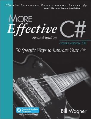 More Effective C#: 50 Specific Ways to Improve Your C# - Bill Wagner - cover