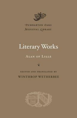 Literary Works - Alan of Lille - cover