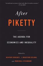 After Piketty: The Agenda for Economics and Inequality