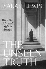 The Unseen Truth: When Race Changed Sight in America