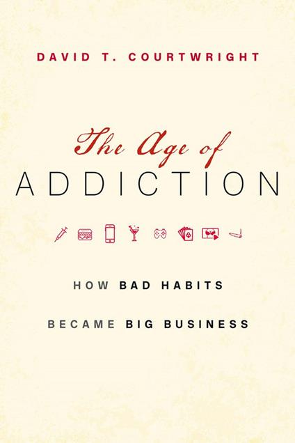 The Age of Addiction