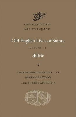 Old English Lives of Saints - Aelfric - cover