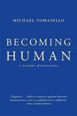 Becoming Human: A Theory of Ontogeny