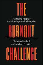 The Burnout Challenge: Managing People's Relationships with Their Jobs