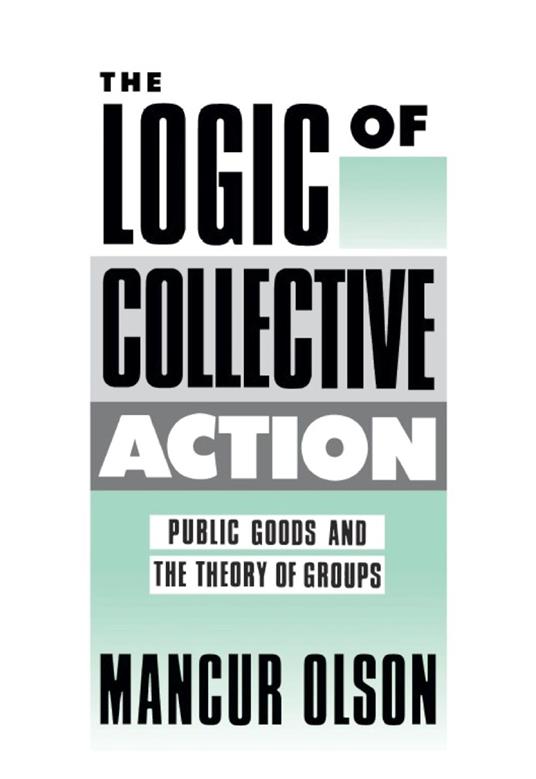 The Logic of Collective Action