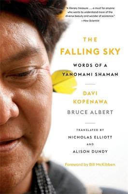 The Falling Sky: Words of a Yanomami Shaman - Davi Kopenawa,Bruce Albert - cover