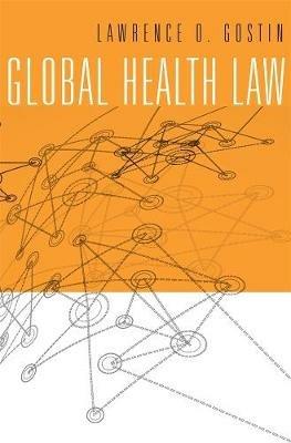 Global Health Law - Lawrence O. Gostin - cover