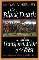 The Black Death and the Transformation of the West