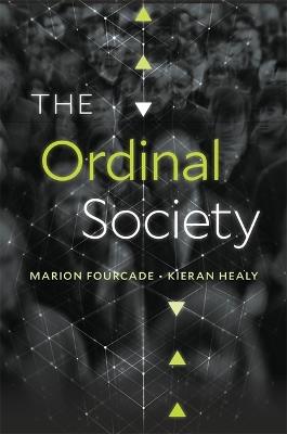 The Ordinal Society - Marion Fourcade,Kieran Healy - cover
