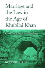 Marriage and the Law in the Age of Khubilai Khan