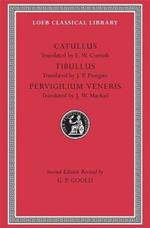 Catullus. Tibullus. Pervigilium Veneris