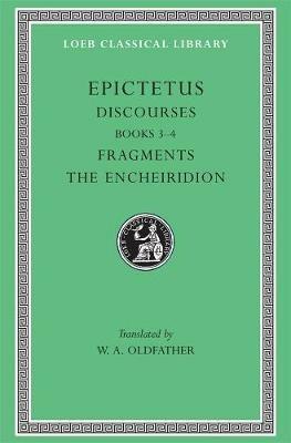 Discourses, Books 3–4. Fragments. The Encheiridion - Epictetus - cover