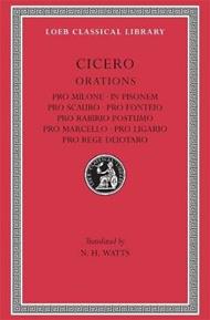 Pro Milone. In Pisonem. Pro Scauro. Pro Fonteio. Pro Rabirio Postumo. Pro Marcello. Pro Ligario. Pro Rege Deiotaro