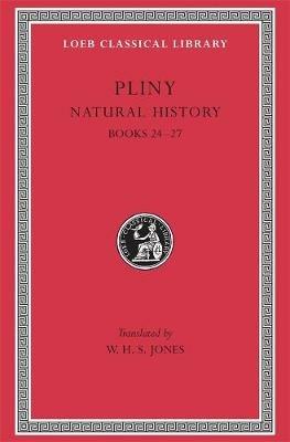 Natural History, Volume VII: Books 24–27 - Pliny - cover