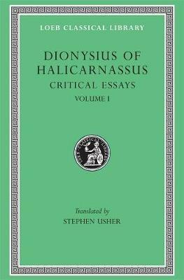 Critical Essays - Dionysius of Halicarnassus - cover