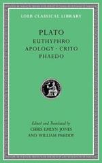 Euthyphro. Apology. Crito. Phaedo