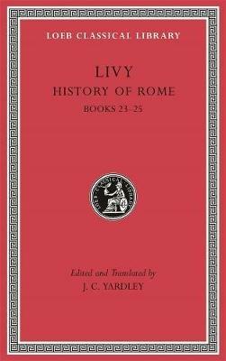 History of Rome, Volume VI: Books 23–25 - Livy - cover