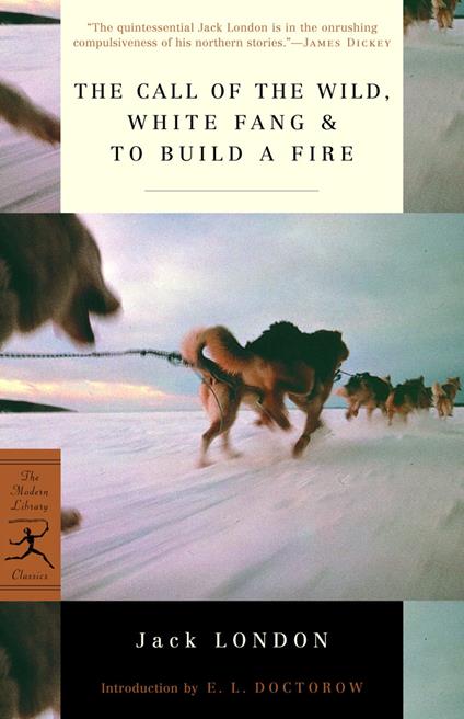 The Call of the Wild, White Fang & To Build a Fire