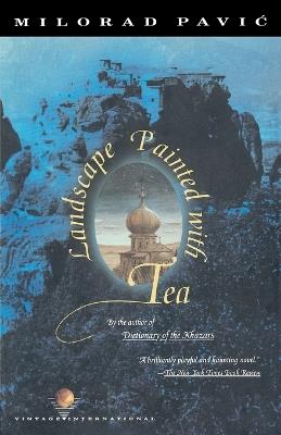 Landscape Painted with Tea - Milorad Pavic - cover