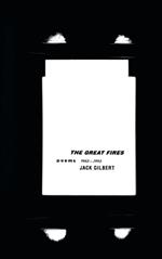 The Great Fires: Poems, 1982-1992