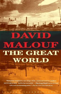 The Great World: A novel - David Malouf - cover