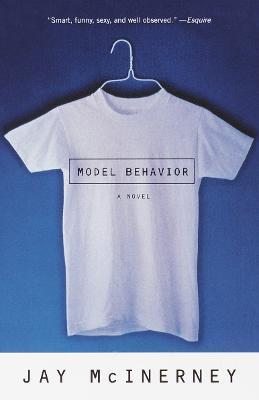 Model Behavior: A Novel - Jay McInerney - cover