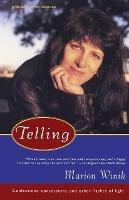 Telling: Confessions, Concessions, and Other Flashes of Light