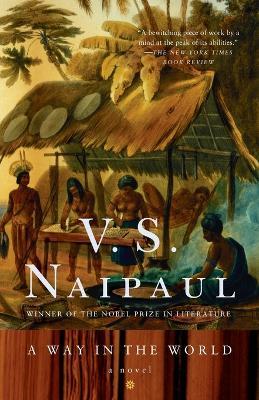 A Way in the World: A Novel - V. S. Naipaul - cover