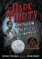 The Dark-Thirty: Southern Tales of the Supernatural 