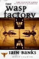 The Wasp Factory: A Novel - Iain Banks - cover