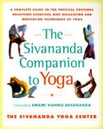 The Sivananda Companion to Yoga