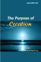 The Purpose of Creation - Abu Ameenah Bilal Philips - cover