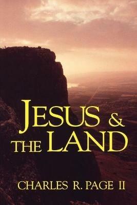 Jesus and the Land - Charles R. Page - cover