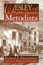 Wesley Y El Pueblo Llamado Metodist