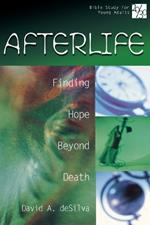 Afterlife: Finding Hope Beyond Death