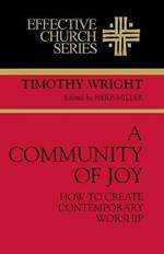 A Community of Joy: How to Create Contemporary Worship