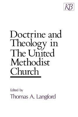 Doctrine and Theology in the United Methodist Church - Thomas A. Langford - cover