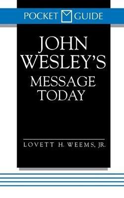 John Wesley's Message Today: Pocket Guide - Lovett H. Weems - cover