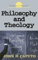 Philosophy and Theology - John D. Caputo - cover